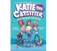 Colleen AF Venable Stephani Katie the Catsitter 2: Best Friends for (Tascabile)