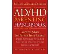 Colleen Alexander-Roberts The ADHD Parenting Handbook (Tascabile)