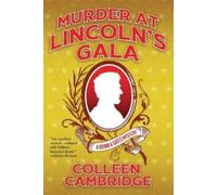 Colleen Cambridge Murder at Lincoln's Gala (Tascabile)