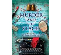 Colleen Cambridge Murder Takes the Stage (Tascabile)