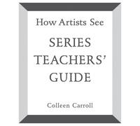 Colleen Carroll How Artists See (Copertina rigida) How Artists See