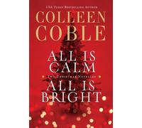 Colleen Coble All Is Calm, All Is Bright (Tascabile)