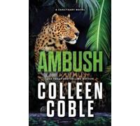 Colleen Coble Ambush (Copertina rigida) Sanctuary Novel
