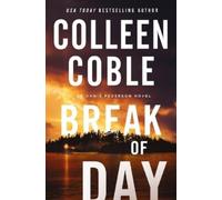 Colleen Coble Break of Day (Tascabile) Annie Pederson Novel