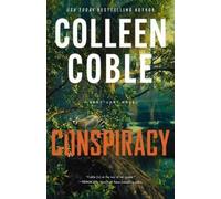 Colleen Coble Conspiracy (Copertina rigida) Sanctuary Novel