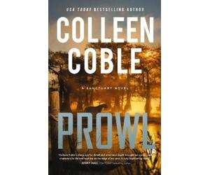 Colleen Coble Prowl (Copertina rigida) Sanctuary Novel