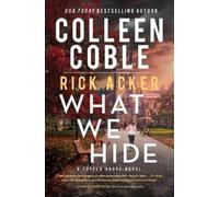 Colleen Coble Rick Acker What We Hide (Tascabile) Tupelo Grove Novel