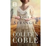 Colleen Coble To Love a Stranger (Tascabile)
