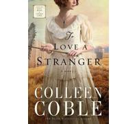Colleen Coble To Love a Stranger (Tascabile)
