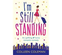 Colleen Coleman I'm Still Standing (Tascabile)