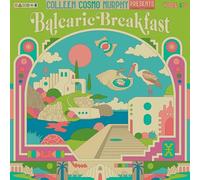 colleen 'cosmo' murphy presents balearic breakfast volume 3