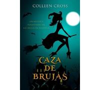 Colleen Cross Caza de brujas (Tascabile)