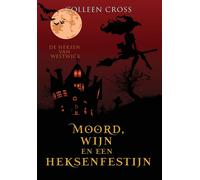 Colleen Cross Moord, wijn en een heksenfestijn (Copertina rigida)