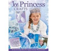 Colleen Dorsey Ice Princess Crafts (Tascabile)