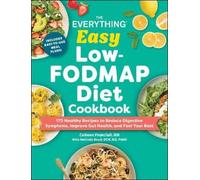 Colleen Francioli The Everything Easy Low-FODMAP Diet Cookbook (Tascabile)
