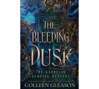 Colleen Gleason The Bleeding Dusk (Tascabile) Gardella Vampire Hunters