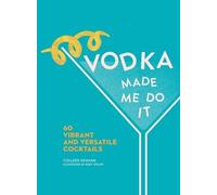 Colleen Graham Vodka Made Me Do It (Copertina rigida) Made Me Do It