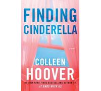 Colleen Hoover Finding Cinderella (Tascabile) Hopeless