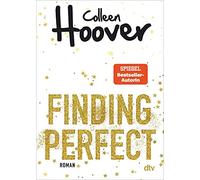 Colleen Hoover Finding Perfect: Geschichten zum Verlieben - Das per (Tascabile)