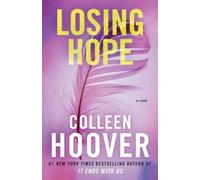 Colleen Hoover Losing Hope (Tascabile)