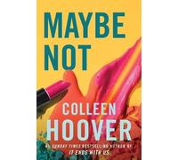 Colleen Hoover Maybe Not (Tascabile)
