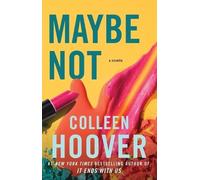 Colleen Hoover Maybe Not (Tascabile)