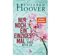 Colleen Hoover Nur noch ein einziges Mal: Roman Der Weltbe (Copertina rigida)