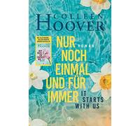 Colleen Hoover Nur noch einmal und fur immer - It Starts with Us (Tascabile)
