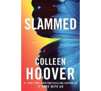 Colleen Hoover Slammed (Tascabile)