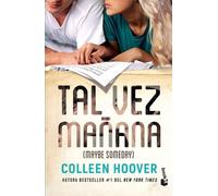 Colleen Hoover Tal Vez Mañana / Maybe Someday (Tascabile)
