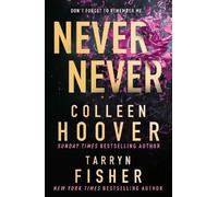 Colleen Hoover Tarryn Fisher Never Never (Tascabile)