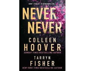 Colleen Hoover Tarryn Fisher Never Never (Tascabile)