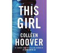 Colleen Hoover This Girl (Tascabile)