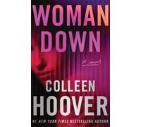 Colleen Hoover Woman Down (Copertina rigida)