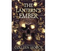 Colleen Houck The Lantern's Ember (Tascabile)