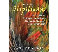 Colleen Jais Into the Slipstream (Tascabile)