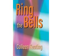 Colleen Keating Ring the Bells (Tascabile)