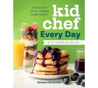 Colleen Kennedy Kid Chef Every Day (Tascabile) Kid Chef