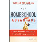Colleen Kessler The Homeschool Advantage (Tascabile)