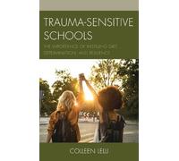 Colleen Lelli Trauma-Sensitive Schools (Copertina rigida)