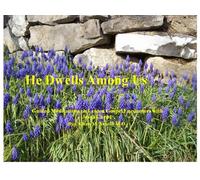 Colleen M. Arnold MD - He Dwells Among Us: Guided Meditations on Lenten Gospel Encounters With Jesus Christ