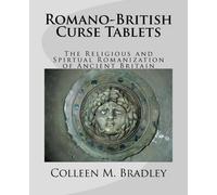 Colleen M Bradley Romano-British Curse Tablets (Tascabile)