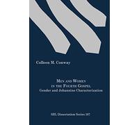 Colleen M. Conway Men and Women in the Fourth Gospel (Tascabile)