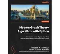 Colleen M. Farrelly Franck Kalala Modern Graph Theory Algorithms wit (Tascabile)