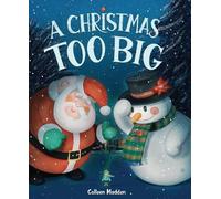 Colleen Madden A Christmas Too Big (Copertina rigida)