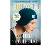 Colleen McCullough Bittersweet (Tascabile)