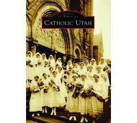 Colleen McDannell Catholic Utah (Tascabile) Images of America