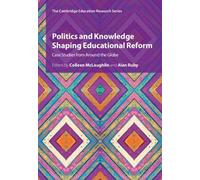 Colleen McLaugh Politics and Knowledge Shaping Educational Re (Copertina rigida)
