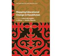 Colleen McLaughlin Mapping Educational Change in Kazakhstan (Tascabile)