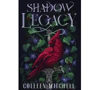 Colleen Mitchell Shadow Legacy (Copertina rigida)